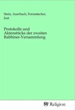 Protokolle und Aktenstücke der zweiten Rabbiner-Versammlung