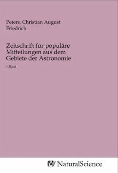 Zeitschrift für populäre Mitteilungen aus dem Gebiete der Astronomie