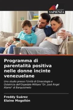Programma di parentalità positiva nelle donne incinte venezuelane - Suárez, Freddy;Mogollón, Elaine