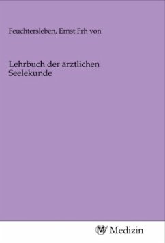 Lehrbuch der ärztlichen Seelekunde