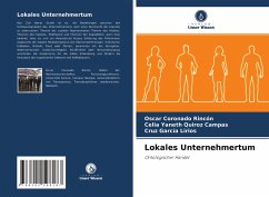 Lokales Unternehmertum - Rincón, Oscar Coronado;Quiroz Campas, Celia Yaneth;Lirios, Cruz García