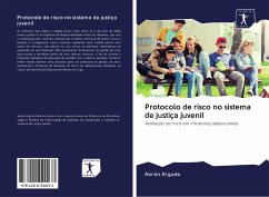 Protocolo de risco no sistema de justiça juvenil - Argudo, Aarón