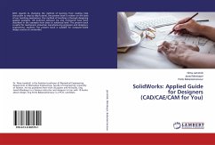 SolidWorks: Applied Guide for Designers (CAD/CAE/CAM for You) - Jamshidi, Nima;Mombayni, Javad;Babaniamansour, Parto