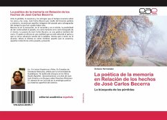 La poética de la memoria en Relación de los hechos de José Carlos Becerra - Hernández, Octavio
