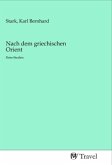 Nach dem griechischen Orient