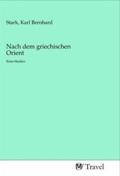 Nach dem griechischen Orient