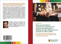 Ética nos periódicos brasileiros e espanhóis de Ciência da Informação e Biblioteconomia disponíveis no período de 1997 a 2006
