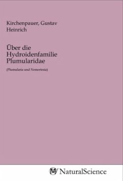 Über die Hydroidenfamilie Plumularidae