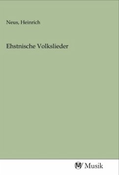 Ehstnische Volkslieder