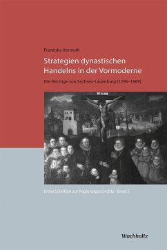 Strategien dynastischen Handelns in der Vormoderne - Hormuth, Franziska