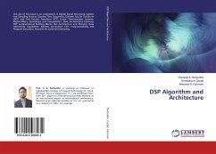 DSP Algorithm and Architecture - Barbudhe, Vishwajit K.;Zanjat, Shraddha N.;Karmore, Bhavana S.