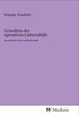 Grundriss der operativen Geburtshilfe