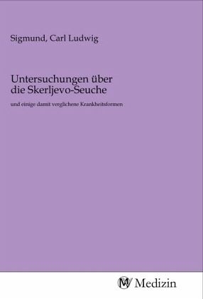 Untersuchungen über die Skerljevo-Seuche