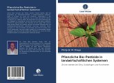Pflanzliche Bio-Pestizide in landwirtschaftlichen Systemen