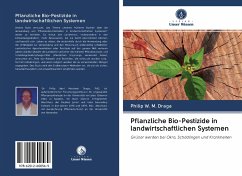 Pflanzliche Bio-Pestizide in landwirtschaftlichen Systemen - Draga, Philip W. M.