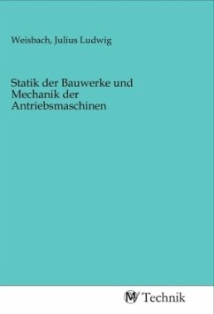 Statik der Bauwerke und Mechanik der Antriebsmaschinen