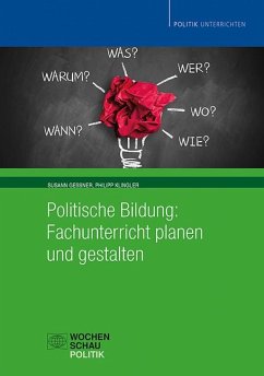 Politische Bildung: Fachunterricht planen und gestalten - Gessner, Susann;Klingler, Philipp