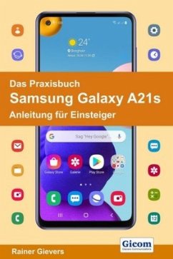 Das Praxisbuch Samsung Galaxy A21s - Anleitung für Einsteiger - Gievers, Rainer