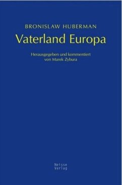 Vaterland Europa - Huberman, Bronislaw