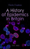 A History of Epidemics in Britain (Vol. 1&2) (eBook, ePUB)