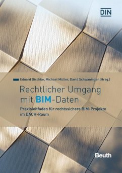 Rechtlicher Umgang mit BIM-Daten - Dischke, Eduard;Müller, Michael;Schwaninger, David