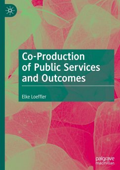 Co-Production of Public Services and Outcomes - Loeffler, Elke