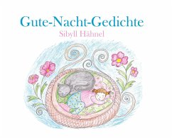 Gute-Nacht-Gedichte - Hähnel, Sibyll