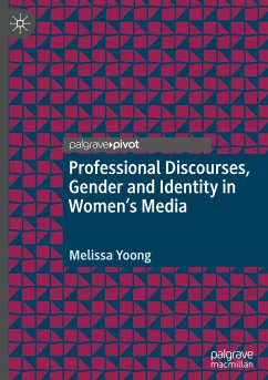 Professional Discourses, Gender and Identity in Women's Media - Yoong, Melissa