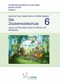 Die Zauberwaldschule 6 - Voss, Suzanne;Kramer, Heike;Rögener, Annette