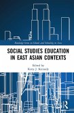 Social Studies Education in East Asian Contexts (eBook, ePUB)