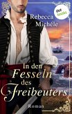 In den Fesseln des Freibeuters (eBook, ePUB)