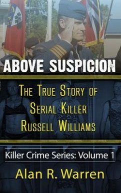 Cover Above Suspicion ; The True Story of Russell Williams Serial Killer (eBook, ePUB)