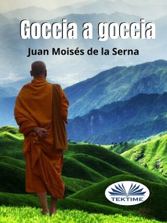 Goccia A Goccia (eBook, ePUB) - Serna, Juan Moisés De La