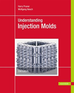 Understanding Injection Molds (eBook, PDF) - Pruner, Harry; Nesch, Wolfgang
