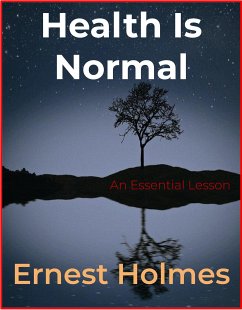 Health Is Normal (eBook, ePUB) - Holmes, Ernest