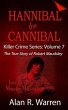 Hannibal the Cannibal ; The True Story... - Bild 1