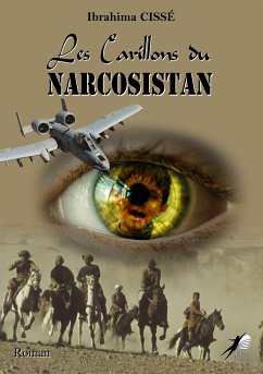 Les Carillons du Narcosistan (eBook, ePUB) - Cissé, Ibrahima