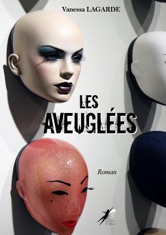 Les Aveuglées (eBook, ePUB) - Lagarde, Vanessa