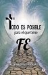 Todo es posible para el que tiene fe... - Bild 1