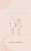 Where Love Takes us (eBook, ePUB)
