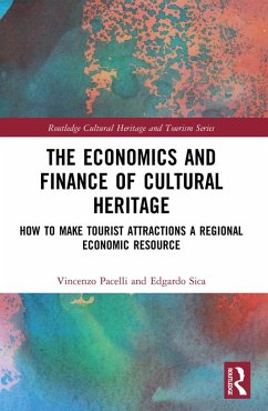 The Economics and Finance of Cultural Heritage (eBook, ePUB) - Pacelli, Vincenzo; Sica, Edgardo