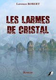 Les Larmes de Cristal (eBook, ePUB)