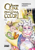 Il principe Orpak e la primavera dei colori (eBook, ePUB)