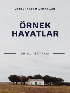 Örnek Hayatlar (eBook, ePUB) - Ali Bayram, Dr.