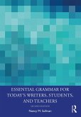 Essential Grammar for Today's Writers, Students, and Teachers (eBook, PDF)