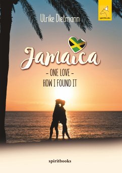 Jamaika – One Love (English) (eBook, ePUB) - Dietmann, Ulrike