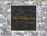 A Pictorial History of the School of Engineering Education at Purdue University (eBook, PDF) A Pictorial History of the School of Engineering Education at Purdue University (eBook, PDF)