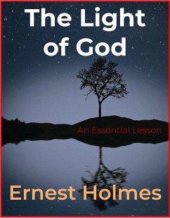 The Light of God (eBook, ePUB) - Holmes, Ernest