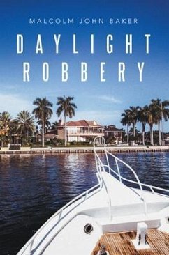 Daylight Robbery (eBook, ePUB) - Baker, Malcolm John