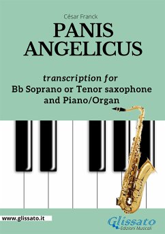 Bb Soprano or Tenor Saxophone and Piano or Organ - Panis Angelicus (eBook, ePUB) - Franck, César